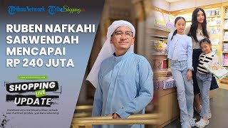 Hubungannya Mendadak Memanas, Nafkah Ratusan Juta dari Ruben untuk Sarwendah, Capai Rp 240 Juta