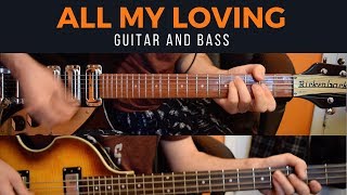 All My Loving - Lennon &amp; McCartney Parts