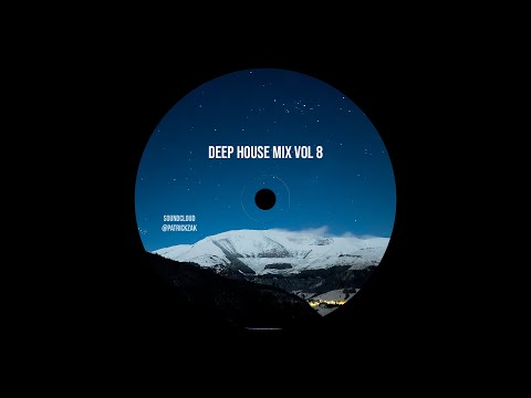 deep house mix #8