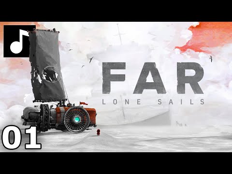 FAR: Lone Sails Soundtrack 01 - Colored Engine
