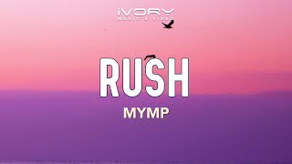 MYMP - Rush (Official Lyric Video)