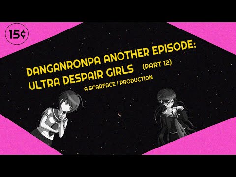 DANGANRONPA ANOTHER EPISODE: ULTRA DESPAIR GIRLS "REVIEW AND PLAYTHROUGH" (PART 12)
