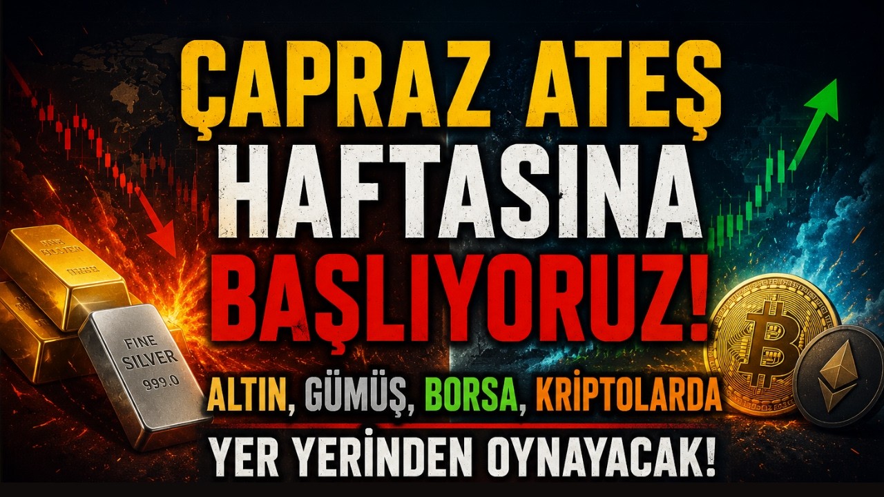 PİYASALAR ÇAPRAZ ATEŞTE! Altın, Gümüş, Borsa ve Kripto İçin Kader Haftası