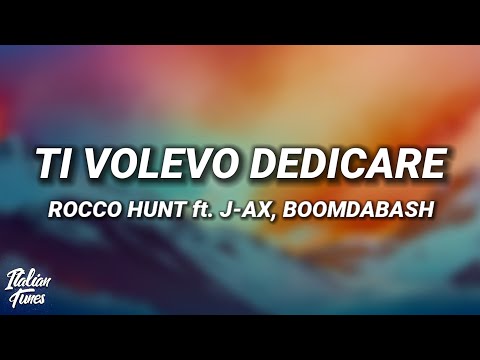 Rocco Hunt - Ti volevo dedicare (Testo / Lyrics) ft. J-AX, Boomdabash