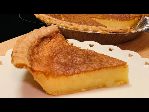 HOW TO MAKE A  SOUTHERN CLASSIC CHESS PIE