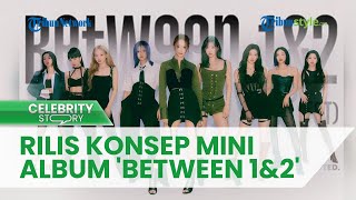 Jelang Comeback, Girl Group TWICE Rilis Konsep Pertama Mini Album 'Between 1&2'