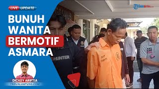 Kasus Pria yang Bunuh Tetangga Wanitanya di Semaka Tanggamus Rupanya Dilatarbelakangi Masalah Asmara
