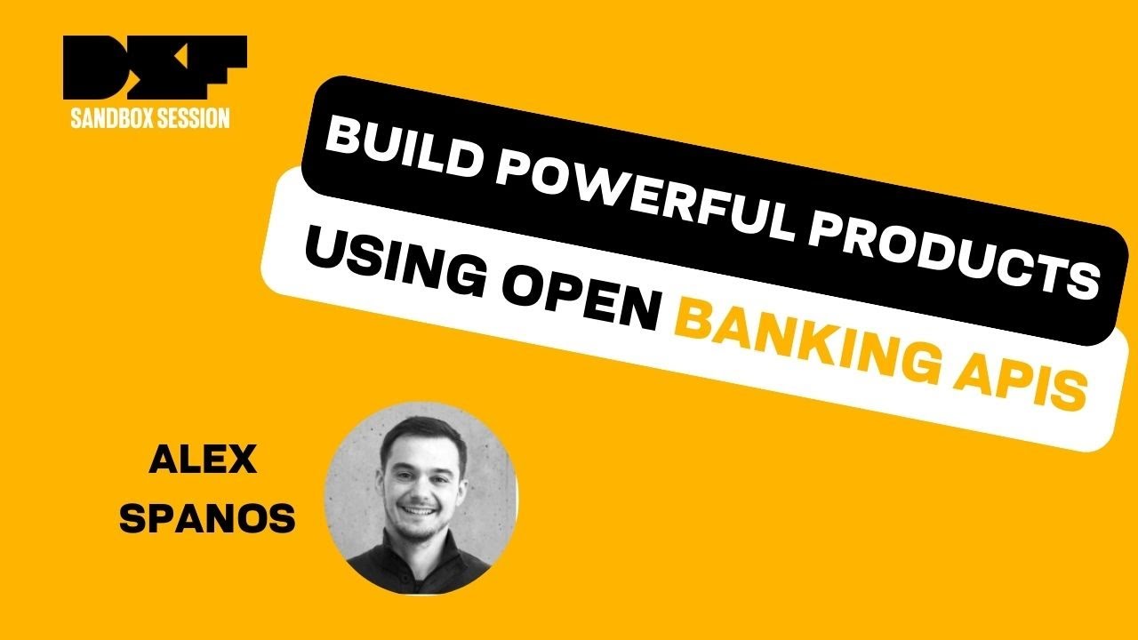 Build Powerful Products Using Open Banking APIs - Data Science Festival