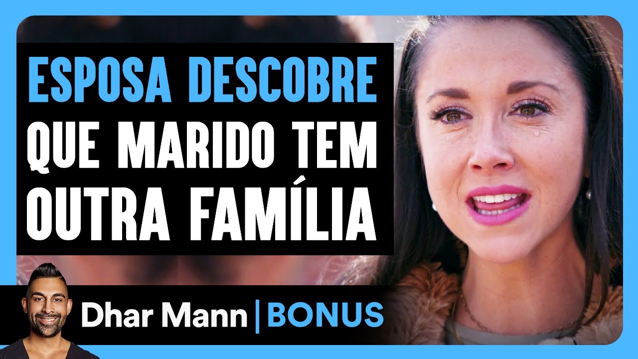 Esposa Descobre Que marido Tem Outra Família | Dhar Mann Studios