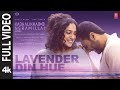 Lavender Din Hue Full Video A R Rahman Ravi Mohan Nithya Menen Kadhalikka Neramillai