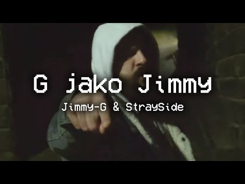Jimmy-G & StraySide - G jako Jimmy (OneTake video)