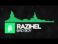 RAZIHEL - Bad Boy with lyrics 