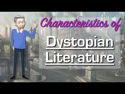 ESL  - Dystopian Literature Characteristics