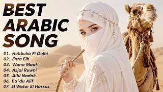 Download lagu Best Arabic Songs 2026 🌙 Most Beautiful Arabic Love Songs Playlist | Enta Eih, Wana Maak, Albi Nadak mp3