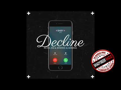 Xcell Zm Ft. Jendiel y Ankhal - Decline  (ShadyBeer Radio) @ShadyBeer_Radio_Online