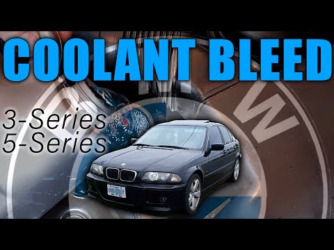 Official BMW Coolant Bleed Procedure: 3-Series & 5-Series 1999-2006