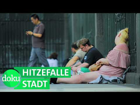 Video Thumbnail: Zu viel Beton, zu wenig Bäume - wie heiß werden unsere Städte? | WDR Doku