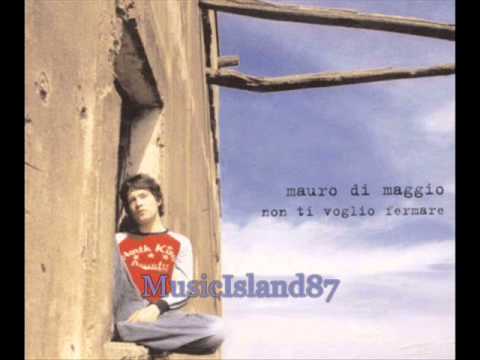 Mauro Di Maggio - Non Ti Voglio Fermare (Radio Version)