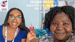 Cruise #112 | CELEBRATION KEY | Carnival Vista | July 21, 2025