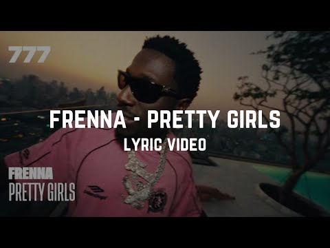Frenna - Pretty Girls (Lyrics)(Songtekst