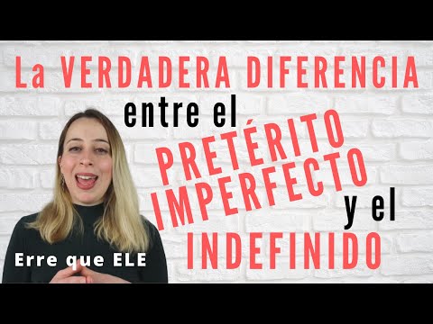 La VERDADERA DIFERENCIA entre el pretérito IMPERFECTO y el pretérito INDEFINIDO