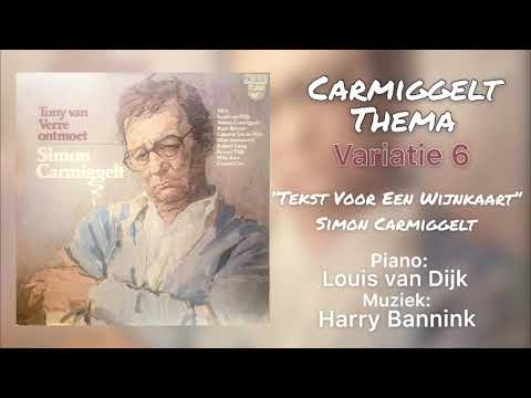Carmiggelt Thema Variatie 6 - Harry Bannink, Louis van Dijk / “Tekst Voor Een Wijnkaart”- Carmiggelt