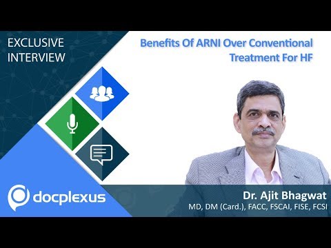 Dr. Ajit Bhagwat Talks About “Benefits Of ARNI Over Conventional Treatment For HF”