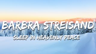 Barbra Streisand - Sleep in Heavenly Peace (Silent Night) (Lyrics)