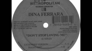 DINA FERRARA - DON&#39;T STOP LOVING ME
