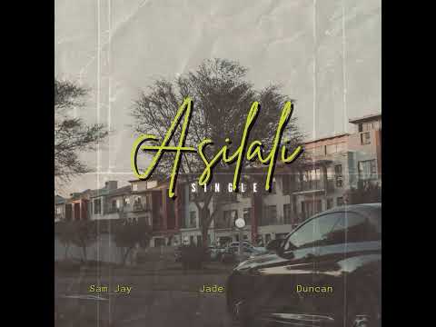 Sam Jay & Jade Asilali ft Duncan