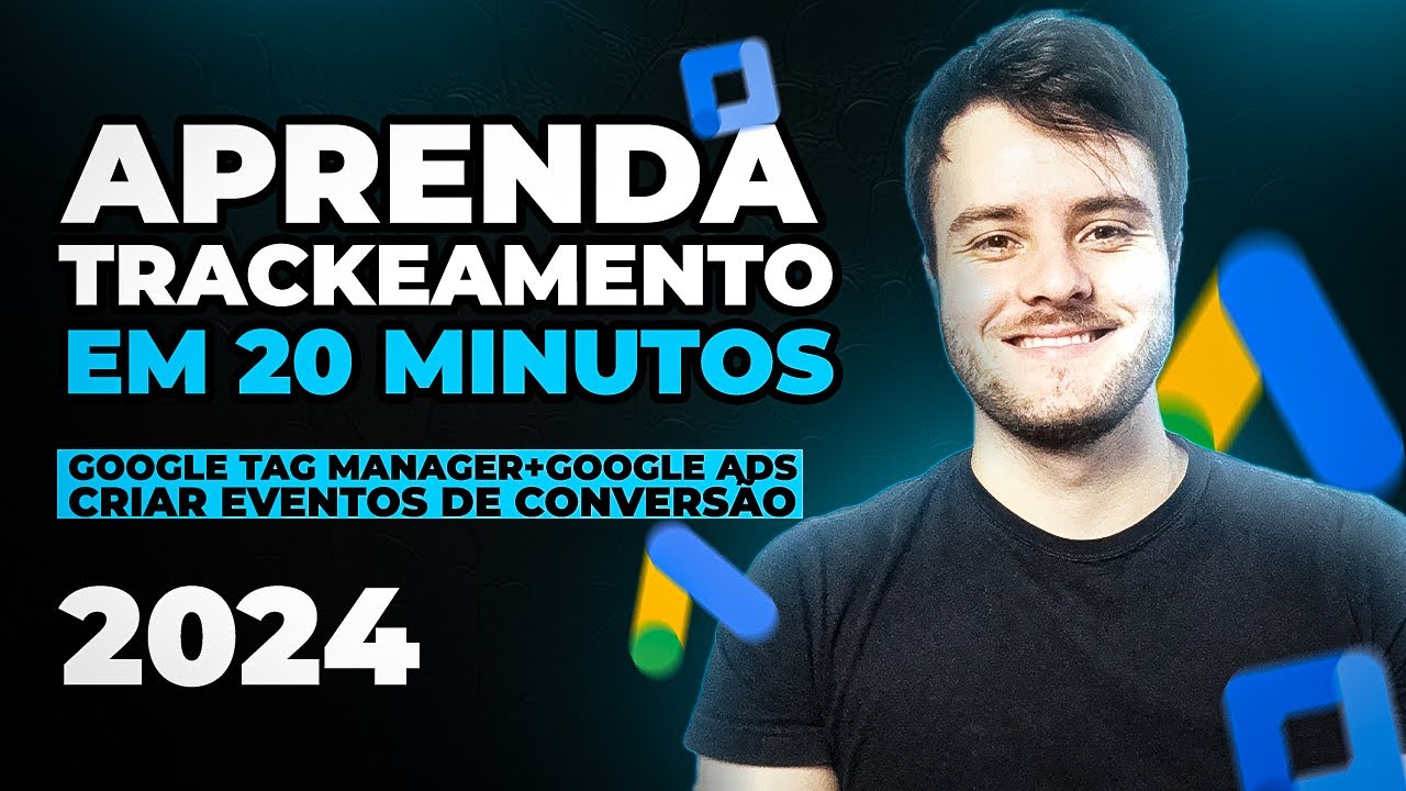 Google Ads e Tag Manager para Iniciantes: Configure os eventos rápido e fácil, Sem Dor de Cabeça!