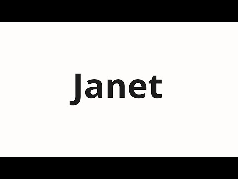 How to pronounce Janet