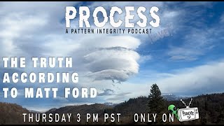 PROCESS [Live] with guest Matt Ford of Good Trouble Show