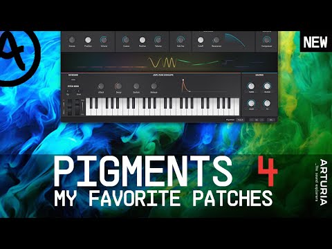 @ArturiaOfficial PIGMENTS 4 - My Favorite Patches !!