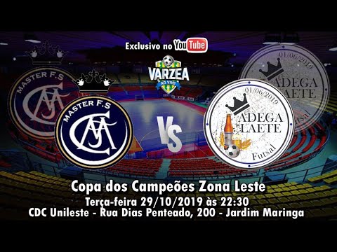 Master FS  x  Adega Laete FS - Copa dos Campeões Zona Leste 2019