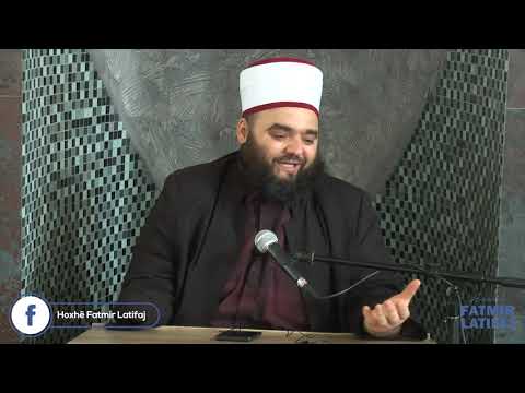 1) Mos harroni se kush jeni ju! - Hoxhë Fatmir Latifaj