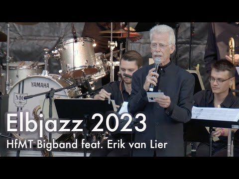 Elbjazz 2023 - HfMT Bigband feat. Erik van Lier