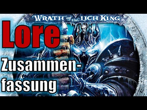 Die komplette Geschichte zu WoW: Wotlk | Erweiterungen-Reihe | World of Warcraft Lore