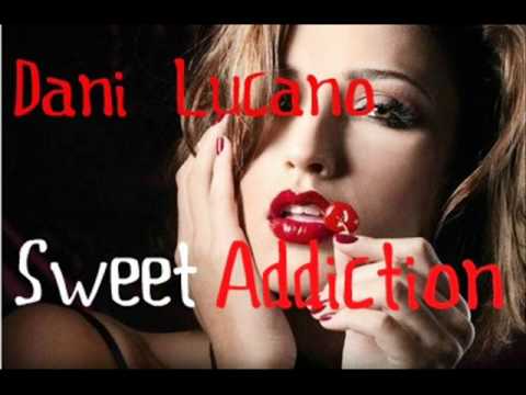 Dani Lucano - Sweet Addiction (Original Mix)