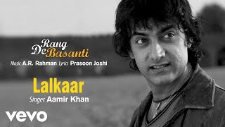 Lalkaar - Official Audio Song | Rang De Basanti | A.R. Rahman | Aamir Khan