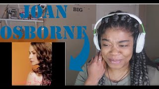 Joan Osborne- Crazy Baby REACTION