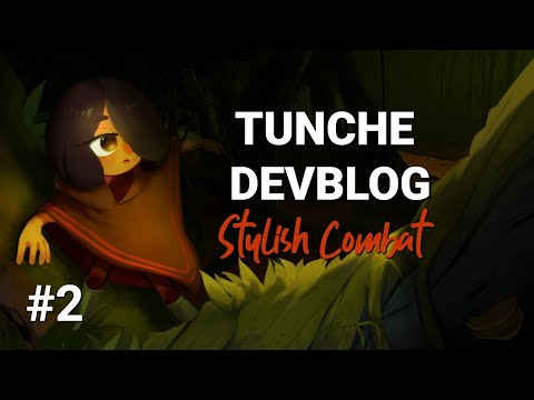 Tunche Devblog - #2 Stylish Combat thumbnail