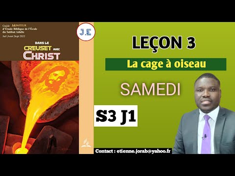 Leçon 3 - La cage à oiseau (SAMEDI)-LEÇON DE L'ÉCOLE DU SABBAT 2022