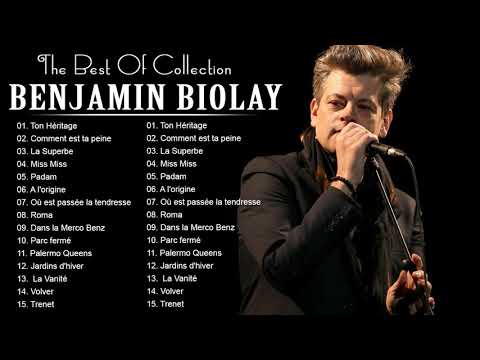 Benjamin Biolay Greatest Hits - Benjamin Biolay Best Of Collection