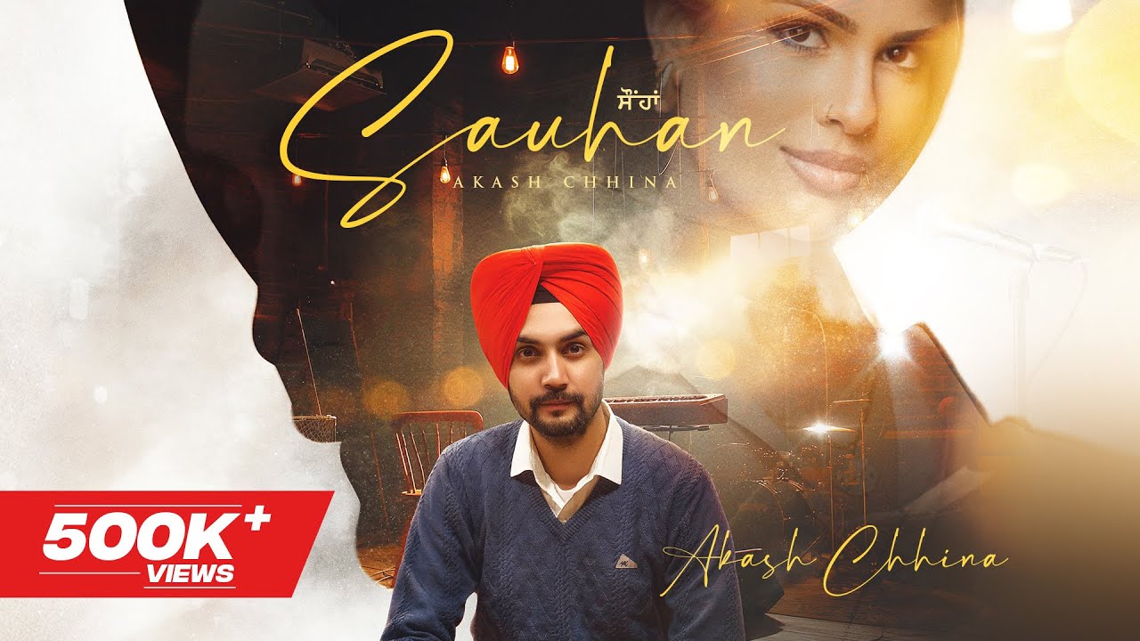 Sauhan Lyrics | Akash Chhina