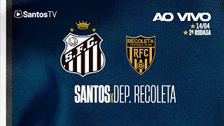 🔴 AO VIVO: SANTOS x DEP. RECOLETA | SULAMERICANA (14/04/26)