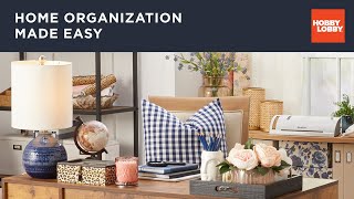 Home Organization Made Easy | Hobby Lobby®