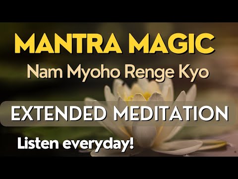 ✨ Nam Myoho Renge Kyo | Powerful Lotus Sutra Chanting for Inner Peace & Transformation