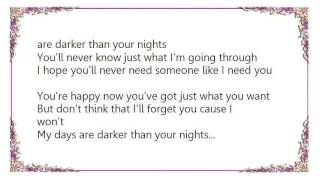 Wanda Jackson - My Days Are Darker Than Your Nights Lyrics
