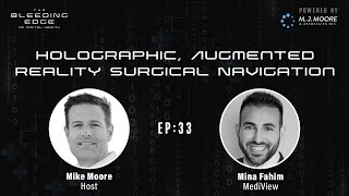 MediView: Holographic, Augmented Reality Surgical Navigation | The Bleeding Edge of Digital Health